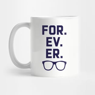 FOR.EV.ER. Mug